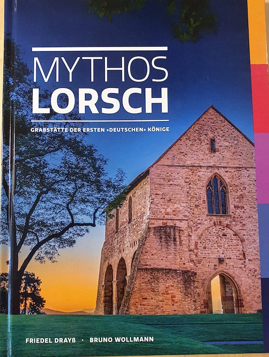 Buch Mythos Lorsch – das Buch der Klosterstadt Lorsch